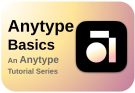 Anytype Basics – an introduction